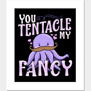 Cute You Tentacle My Fancy Octopus Tickle Pun Posters and Art